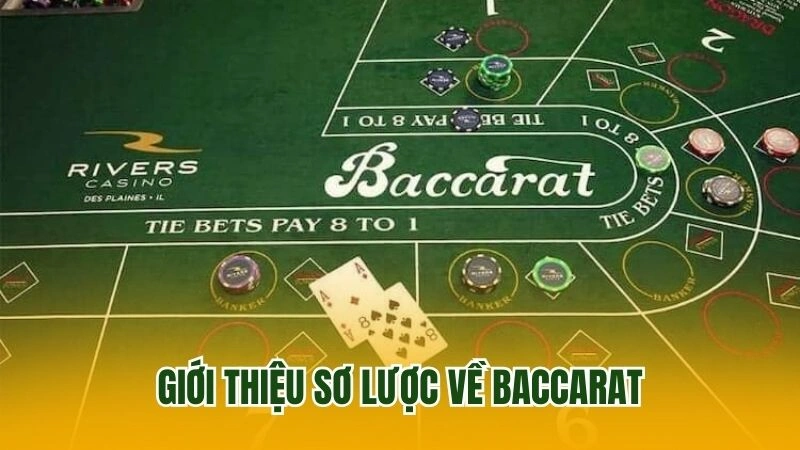 Giới thiệu sơ lược về Baccarat