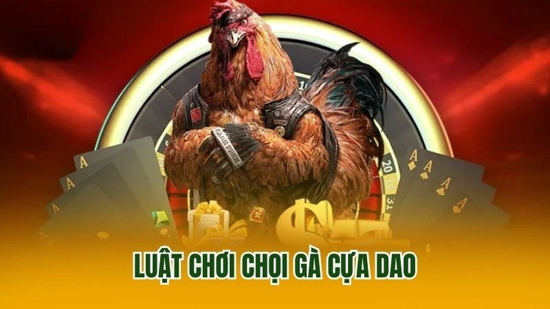 Luật chơi chọi gà cựa dao