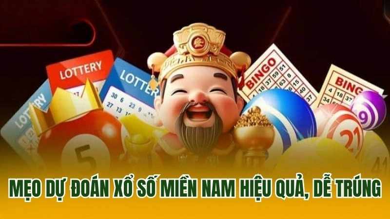 Mẹo dự đoán xổ số miền Nam hiệu quả, dễ trúng